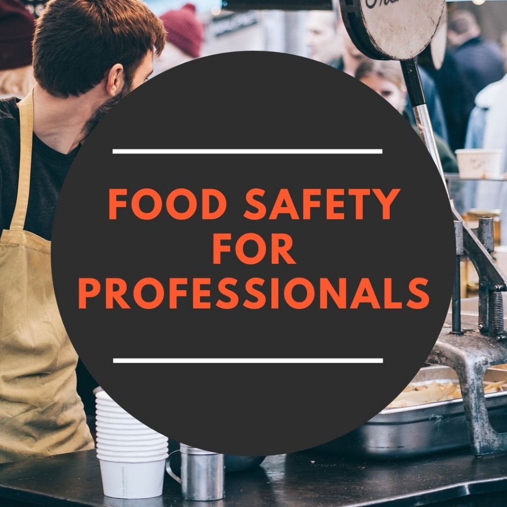 Food Safety for Professionals